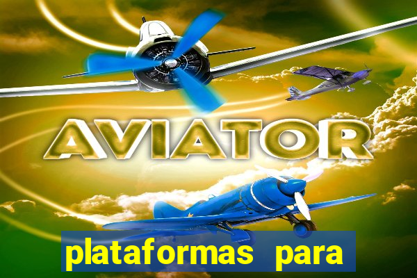 plataformas para jogar demo